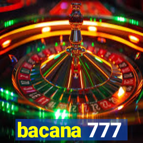 bacana 777